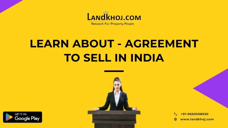 New Delhi, Real Estate, Understanding Agreement To Sell In Indian Real Estate