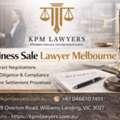 Trusted Business Sale Lawyer Melbourne For Secure Transactions