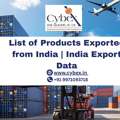 List Of Products Exported From India | India Export Data