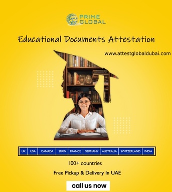 Dubai, Legal, Educational Documents Attestation For 120+ Countries