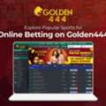 Explore Popular Sports For Online Betting On Golden444
