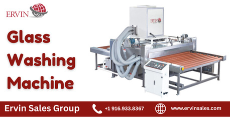 New York, Machinery, How Can A Glass Washing Machine Increase Efficiency In Glass Fabrication?