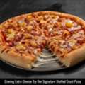 Craving Extra Cheese Try Our Signature Stuffed Crust Pizza