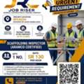 Urgent Required Scaffolding Inspector (Aramco Certified)