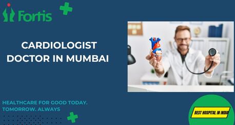 Mumbai, Health, Consult A Leading Cardiologist Doctor In Mumbai | Fortis Healthcare
