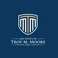Troy Moore I Probate, Estate Planning & Trusts Attorney