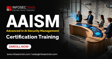 Dubai, Lessons Offered, Become An AI Security Expert With AAISM Training Course