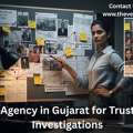 Detective Agency In Gujarat For Confidential & Reliable Investigations