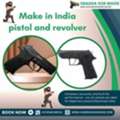 Make In India Pistols & Revolvers | Sharda Gun House