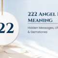 222 Angel Number Meaning: Hidden Messages, Life Guidance & Gemstones