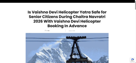 Mumbai, Travel, Is Vaishno Devi Helicopter Yatra Safe For Senior Citizens During Chaitra Navratri 2026?
