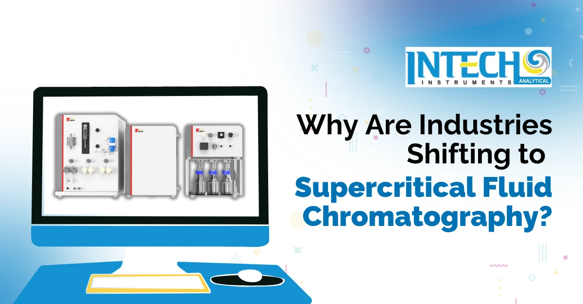 Hyderabad, Industrial Machinery, SFC Chromatography | High Performance SFC Systems | Intech Analyticals