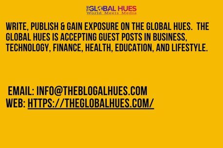 Dubai, Business, Feature Your Content On The Global Hues Digital Media Site