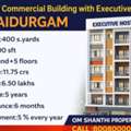 INR 117500000,  10000 Sq. Feet,  SALE OF COMMERICAL BUILDINGWITH EXECUTIVE HOSTEL AT RAIDURGAM
