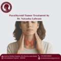 Experienced Doctor For Parathyroid Tumor Treatment In Ahmedabad - Dr. Natasha Lalwani