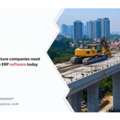 Why Infrastructure Companies Need Infrastructure ERP Software Today