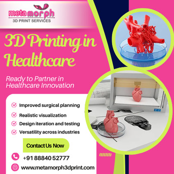 Chennai, Printing, 3D Printing In Healthcare In Chennai | Metamorph3DPrint