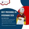 Best Preschools In Hyderabad 2026