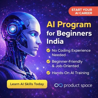 Bangalore, Education, AI Program For Beginners In India - Product Space