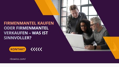 Zurich, Business, Firmenmantel Kaufen Oder Verkaufen &ndash; Was Ist Sinnvoller?