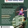 Children Safety Nets Installation In Chennai