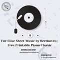 Fur Elise Sheet Music By Beethoven | Free Printable Piano Classic