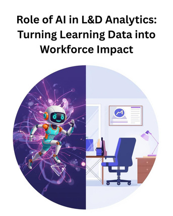 New Delhi, Technical, Role Of AI In L&D Analytics: Turning Learning Data Into Workforce Impact