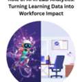 Role Of AI In L&D Analytics: Turning Learning Data Into Workforce Impact
