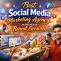 Best Social Media Marketing Agency In Delhi