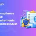 GDPR Compliance Checklist: Key Requirements Every Business Must Follow