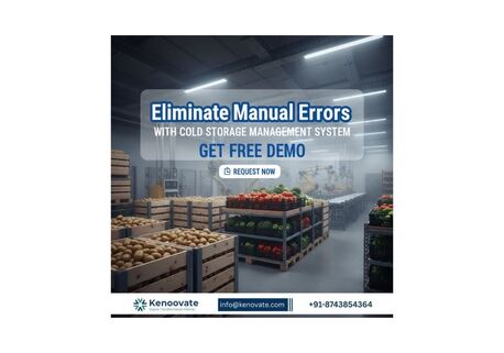 New Delhi, Marketing, Eliminate Manual Errors With Cold Storage Management System &ndash; Get Free Demo