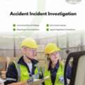 How Accident Incident Investigation Reduces Future Occurrences And Improves Workplace Safe