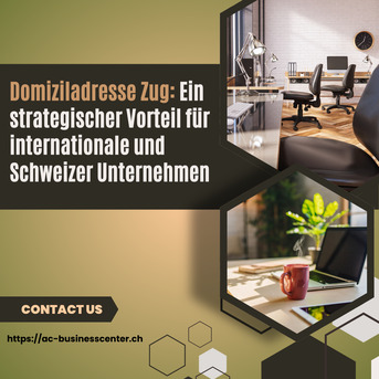 Geneva, Financial, Domiziladresse Zug: Ein Strategischer Vorteil F?r Internationale Und Schweizer Unternehmen