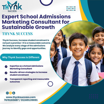 Noida, Marketing, Expert School Admissions Marketing Consultant For Sustainable Growth- Thynk Success