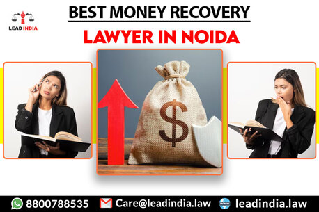 Noida, Legal, Lead Law In India | Best Money Recovery Lawyer In Noida | Best Law In Noida