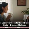 Online Legal Services For Easy Divorce In India &ndash; Divorce Me Easy