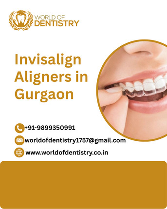 Gurgaon, Dental, Achieve Flawless Alignment With Invisalign Aligners In Gurgaon With World Of Dentistry