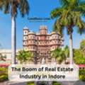 Why The Real Estate Industry In Indore Is Growing Rapidly?