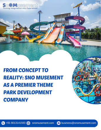 Mumbai, Construction, From Concept To Reality: Sno Musement As A Premier Theme Park Development Company