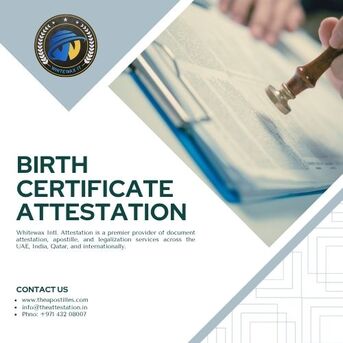 Dubai, Legal, Birth Certificate Attestation Services In UAE For International Use