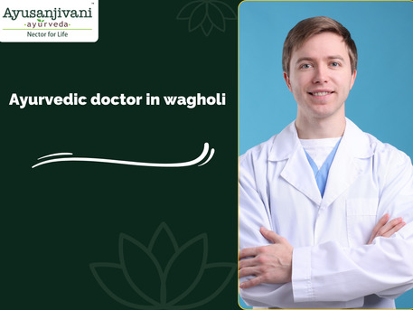 Pune, Health, Best Ayurvedic Clinic In Wagholi For Holistic Panchakarma Care