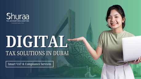 Dubai, Financial, Digital Tax Solutions In Dubai, UAE | Shuraa Tax