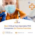 Why Choose A Reliable Critical Care Injection Franchise Company