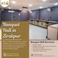 Banquet Hall In Zirakpur