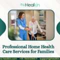 Professional Home Health Care Services For Families