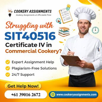 Melbourne, Education, Struggling With SIT40516 Certificate IV In Commercial Cookery Assessments?
