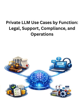 New Delhi, Technical, Private LLM Use Cases By Function: Legal, Support, Compliance, And Operations