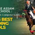 Best Residential Schools In Assam Offering CBSE Curriculum