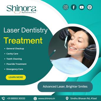 Ahmedabad, Health, Shinora Clinic - Laser Dentistry In Ahmedabad For Faster Recovery And Healthy Teeth