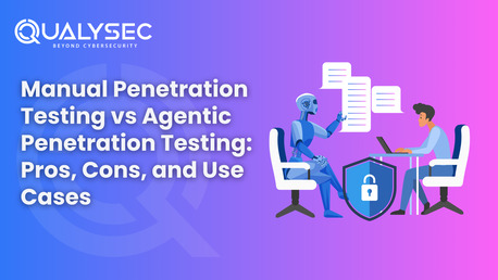 Bangkok, Technical, Manual Penetration Testing Vs Agentic Penetration Testing: Pros, Cons, And Use Cases